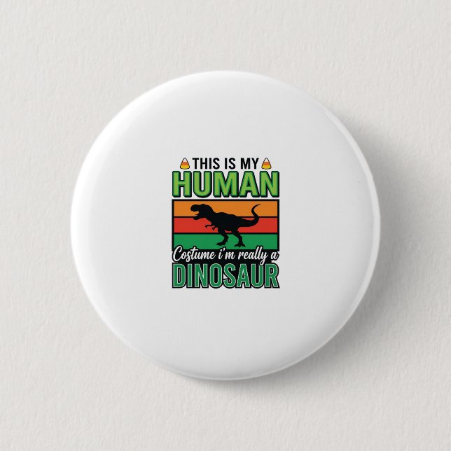 Funny Dinosaur Human Costume Halloween 2 Inch Round Button (Front)