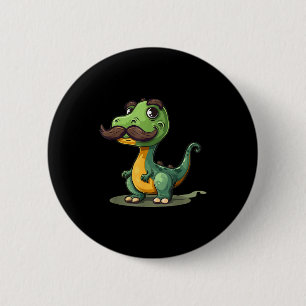 Funny Dinosaur With Mustache Beard For Adults And 2 Inch Round Button