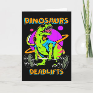 Funny Dinosaurs And Deadlifts Weightlifting Bodybu Card