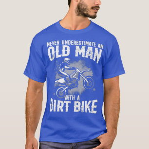 Funny Dirt Bike Gift For Motocross Lover Father T-Shirt
