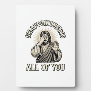 Funny Disappointments All of You Vintage Engraving Plaque