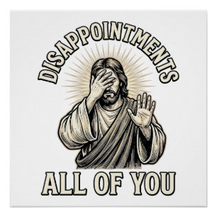 Funny Disappointments All of You Vintage Engraving Poster