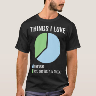 Funny Disc Dog Sport Hobby Sporting Hobbies Joke T-Shirt