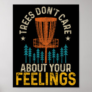 Funny Disc Golf Apparel Co. Disc Golf Trees Don't Poster