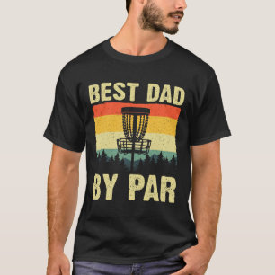 Funny Disc Golf Art For Men Dad Disc Golf Player D T-Shirt
