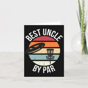 Funny Disc Golf Best Uncle By Par Frisbee Dad Toss Card