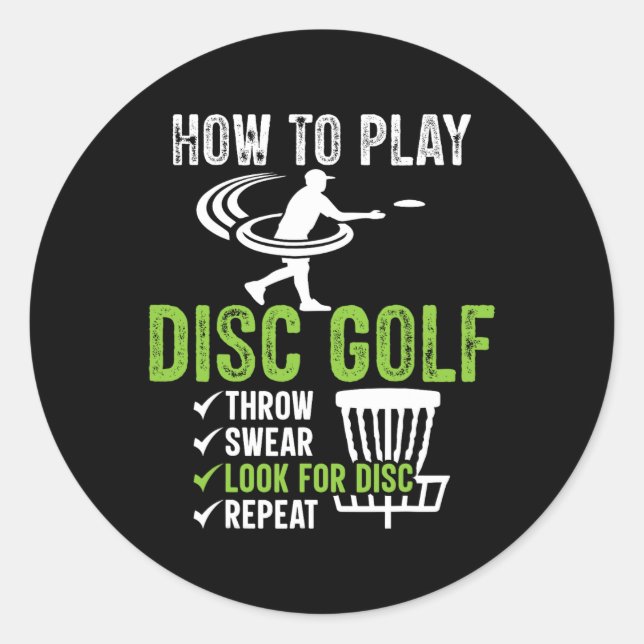 Funny Disc Golf Design, How To Play Disc Golf  Classic Round Sticker (Front)