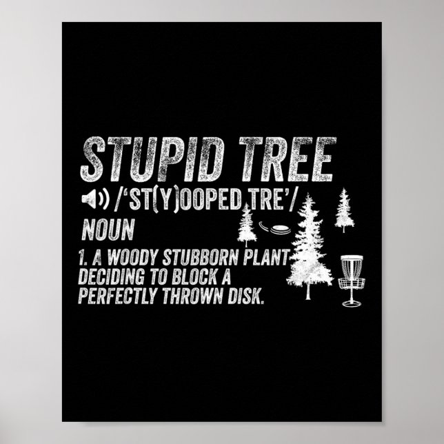Funny Disc Golf Frisbee Golfing Gifts - Stupid Tre Poster (Front)