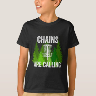 Funny Disc Golf Gift Chains Are Calling Folf Frolf T-Shirt