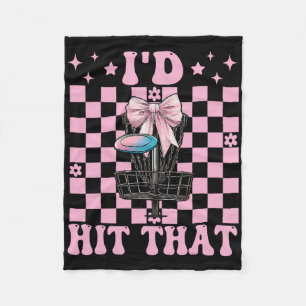 Funny Disc Golf Girl Mom Mother's Day Discgolf I'd Fleece Blanket