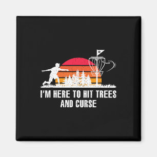 Funny Disc Golf I’m Here To Hit Trees Vintage Retr Magnet