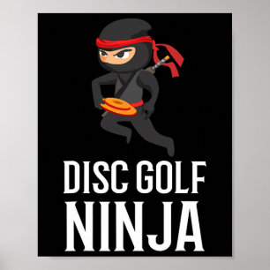Funny Disc Golf Ninja Gift Golfer Disc Player Men  Poster