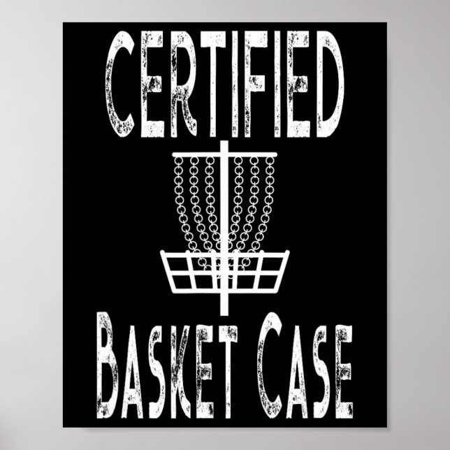 Funny Disc Golf Player Certified Basket Case  Poster (Front)