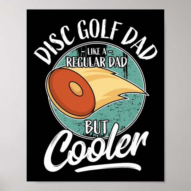 Funny Disc Golf Player Saying Father Daddy I Disc  Poster (Front)
