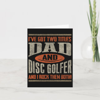 Funny Disc Golf Shirt Dad Fathers Day Disc Golfing Card