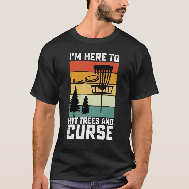 Funny Disc Golf Shirt Hit Trees and Curse Retro (Front)
