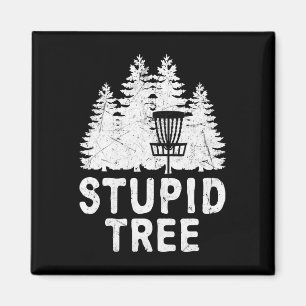 Funny Disc Golf Stupid Tree Distressed Frisbee Gol Magnet