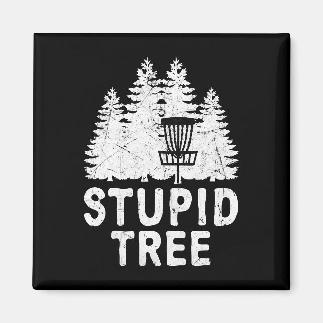Funny Disc Golf Stupid Tree Distressed Frisbee Gol Magnet (Front)