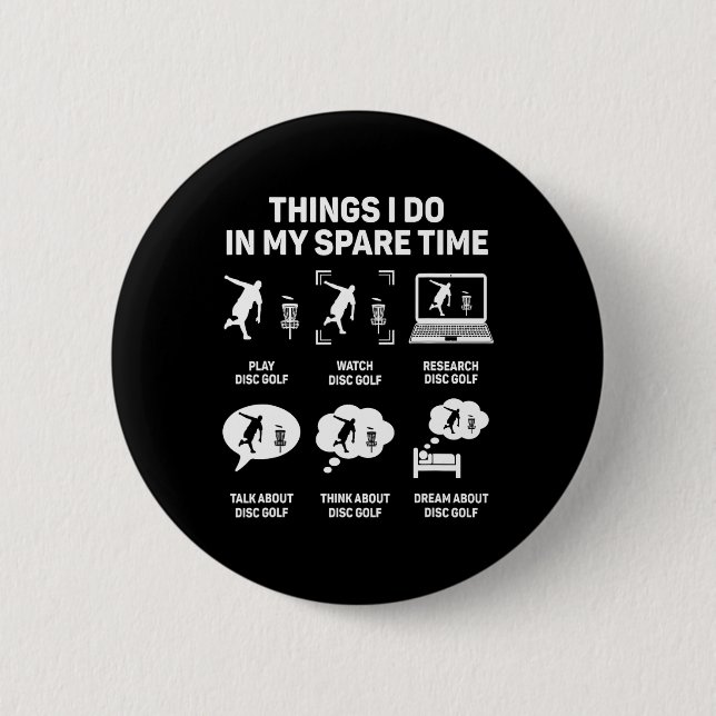 Funny Disc Golfer Quote For Disc Golf Player Frisb 2 Inch Round Button (Front)