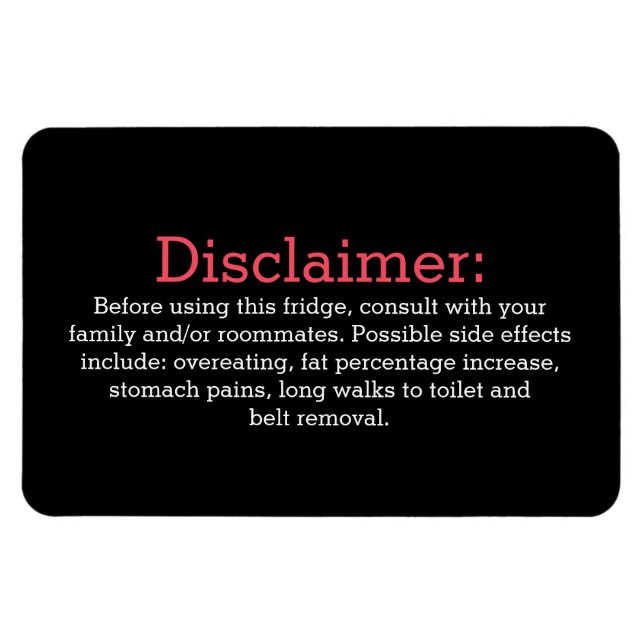 Funny disclaimer fridge sign black edit magnet (Horizontal)