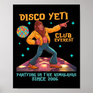 Funny Disco Yeti Bigfoot Dancing Club Everest Men  Poster