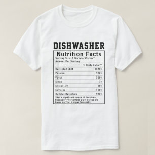 Funny Dishwasher Nutrition Facts kitchen Staff T-Shirt