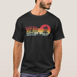 Funny Disk Golf, Retro Sunset No Little Balls Just T-Shirt