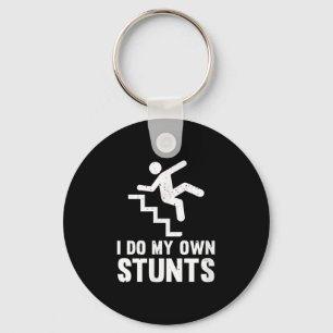 Funny Distressed I Do My Own Stunts Keychain