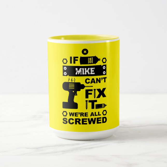 Funny DIY Fix It Repair Mug (Center)