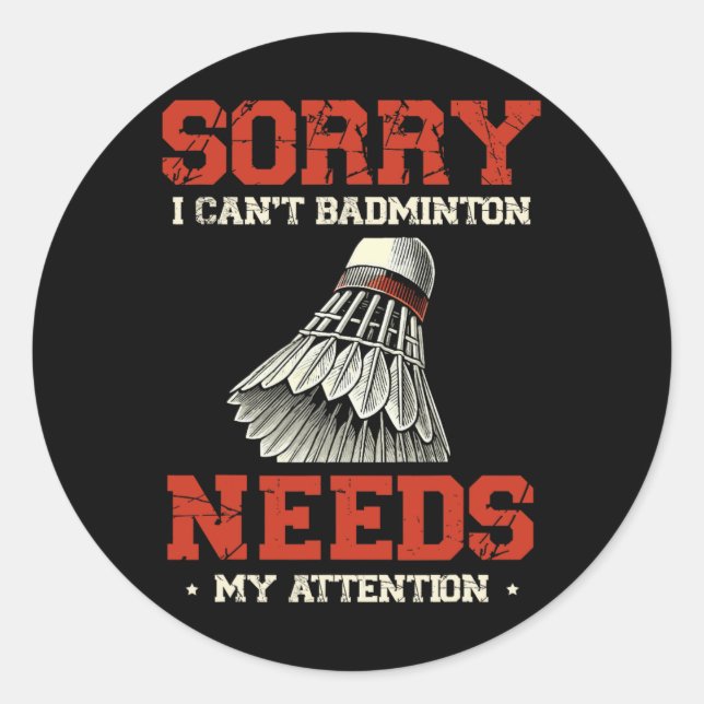 Funny Dminton Player Love Shuttle Design 3  Classic Round Sticker (Front)