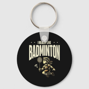 Funny Dminton Player Love Shuttle Design 4 Keychain