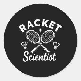 Funny Dminton Players Racket Scientist  Classic Round Sticker