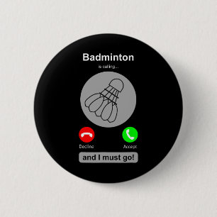 Funny Dminton Shirt Dminton Calling Quote Dminton  2 Inch Round Button