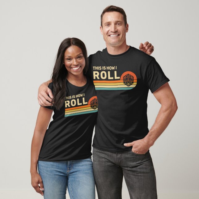 Funny DnD This Is How I Roll RPG Gaming D20 Dice T-Shirt (Unisex)