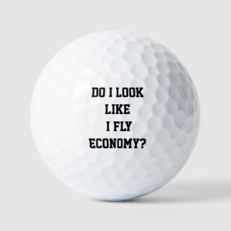 Funny Do I Look Like I Fly Economy Traveller Quote Golf Balls