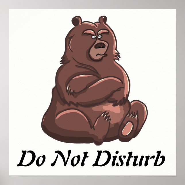 Funny Do Not Disturb Angry Bear Poster (Front)