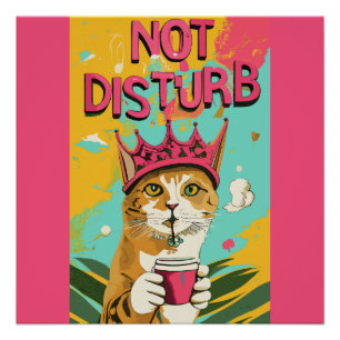 Funny Do Not Disturb Poster