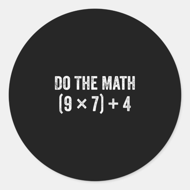 Funny Do The Math 67 Meme  Classic Round Sticker (Front)
