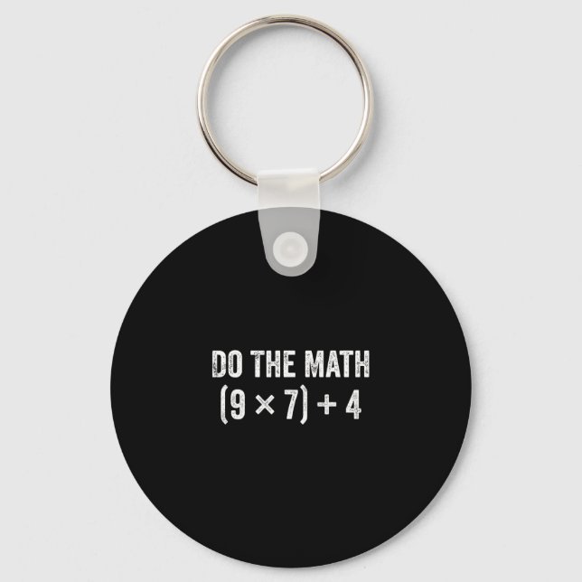 Funny Do The Math 67 Meme  Keychain (Front)