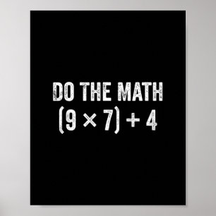 Funny Do The Math 67 Meme  Poster