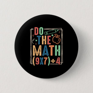 Funny Do The Math 67 Meme Six Seven Boy Girl Teach 2 Inch Round Button