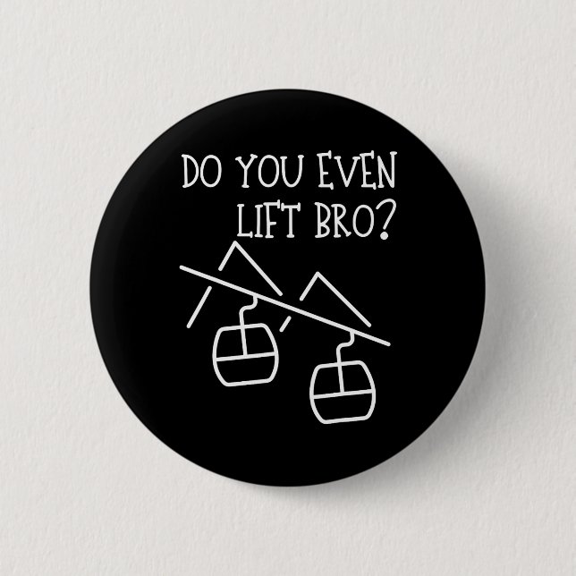 Funny Do You Even Lift  2 Inch Round Button (Front)