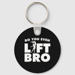 Funny Do You Even Lift Bro Gift Cool Male Ballet D Keychain