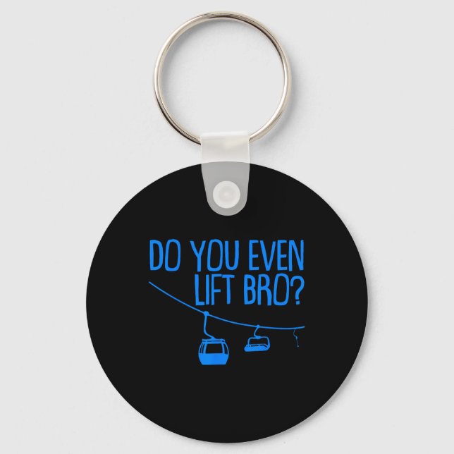Funny Do You Even Lift Bro Gift Cute Skiing Lover  Keychain (Front)