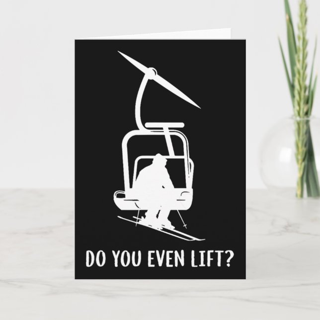 Funny Do You Even Lift Ski  Card (Front)
