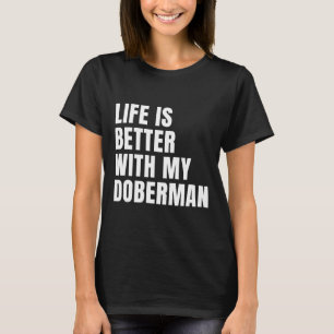 Funny Doberman Dog T-Shirt