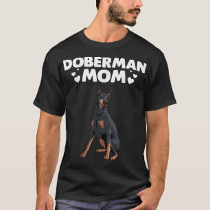 Funny Doberman Mom Art For Women Mother Girls Pet T-Shirt