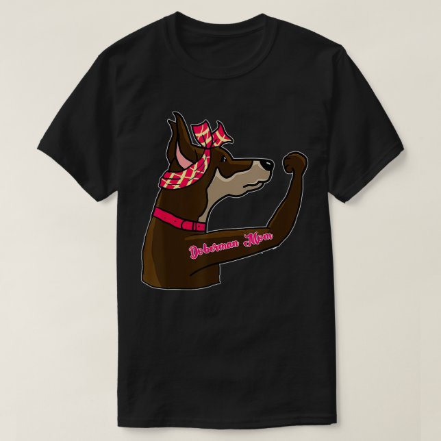 Funny Doberman Mom Tattoo, Gifts Bully Mom Dog Own T-Shirt (Design Front)