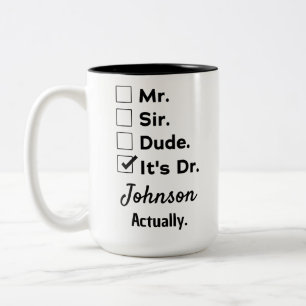 Funny Doctor Gift – It's Dr Actually Custom Name Two-Tone Coffee Mug