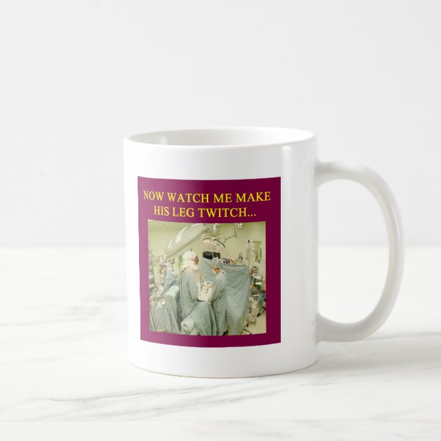 funny doctor humour coffee mug (Right)
